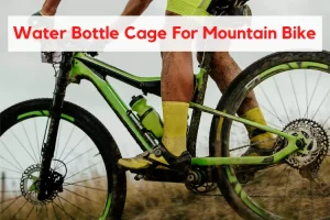 Water Bottle Cage For Mountain Bike Under 50